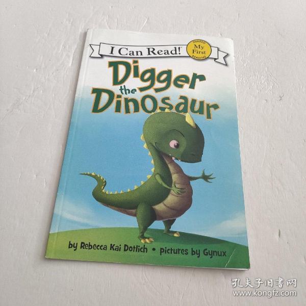 Digger the Dinosaur (My First I Can Read)