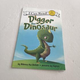 Digger the Dinosaur (My First I Can Read)