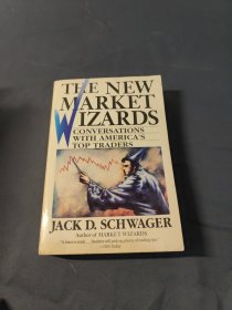 The New Market Wizards: Conversations with America's Top Traders[新市场向导：对话与美国顶级交易员]