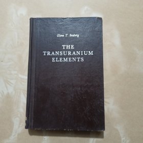 THE TRANSURANIUM ELEMENTS铀后元素英文原版