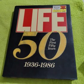 LIFE THE FIRST 50 YEARS 1936-1986 Little Brown And Compan