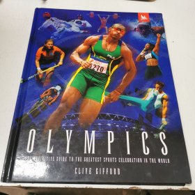 英文原版OILYMPICS THE BEFINITIVE GUIDE TO THE GREATEST SPORTS CELEBRATION IN THE WORLD 奥林匹克 世界上最伟大的体育庆典的权威指南