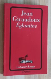 法文书 Eglantine de Jean Giraudoux (Auteur)