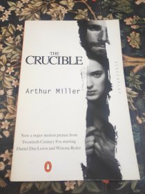 THE CRUCIBLE Now a major motion picture from Twentieth Century Fox starring Daniel Day-Lewis and Winona Ryder