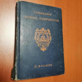 longmans' school composition 英文原版 1908年 学校组成