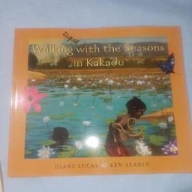 Walking with the seasons  In kakadu