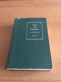 John von Neumann Collected Works VOL.V Design of Computers , Theory of Automata and Numerical Analysis 冯·内曼全集 第5卷 英文版