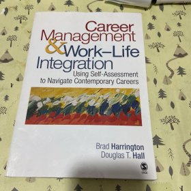 CareerManagement&Work-LifeIntegration:UsingSelf-AssessmenttoNavigateContemporaryCareers