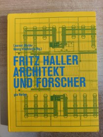 Fritz Haller: Architekt und Forscher 德文