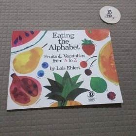 Eating the Alphabet: Fruits and Vegetables from A to Z 走进蔬菜和水果的世界 英文原版