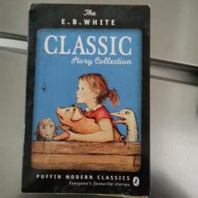 E.B. White Classic Story Collection 