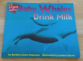 英文书 Baby Whales Drink Milk  by Barbara Juster Esbensen  (Author), Lambert Davis (Illustrator)