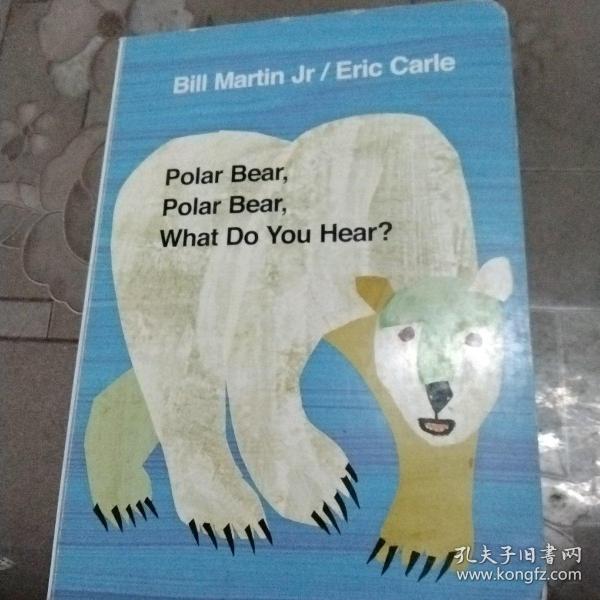 Polar Bear, Polar Bear, What Do You Hear? 北极熊，北极熊，你听到了什么？