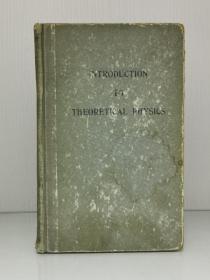 《理论物理学导论》    Introduction to Theoretical Physics by Leigh Page, Ph.D.     [ D. Van Nostrand Company, Inc. 1952年版 ] （物理学）英文原版书