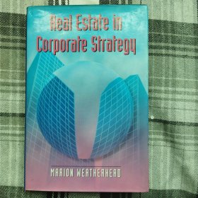 Real Estate in Corporate Strategy 企业战略中的房地产