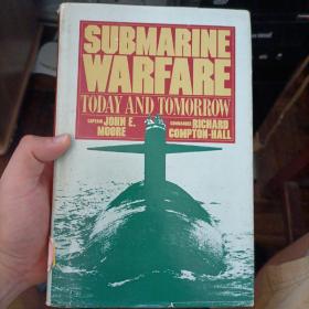 英文原版 submarine warfare today and tomorrow