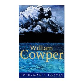 William Cowper: Everyman Poetry 威廉古柏诗选