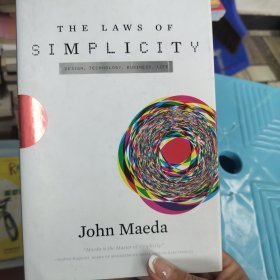 The Laws of Simplicity：Simplicity: Design, Technology, Business, Life