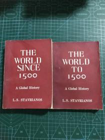The World to 1500 / The World Since 1500 A Global History