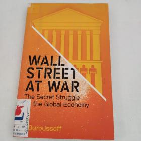 Wall Street at War: The Secret Struggle for the Global Economy