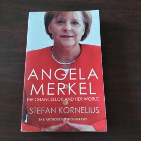Angela Merkel：The chancellor and her world