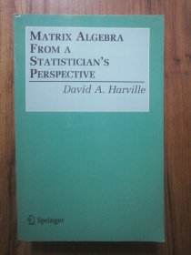 Matrix Algebra From A Statistician's Perspective