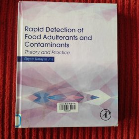 Rapid Detection of Food Adulterants and Contaminants