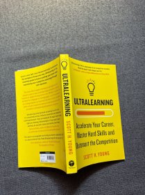 Ultralearning: Accelerate Your Career, Master Hard Skills and Outsmart the Competition 超级学习者【英文版】
