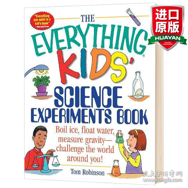 The Everything Kids' Science Experiments Book: Boil Ice, Float Water, Measure Gravity-Challenge the World Around You!