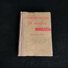 INTRODUCTION TO MINING(采矿学导论 第二卷) 1958年 原版英文