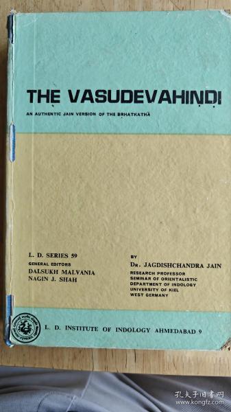 seminar for orientalistic  
《the  vasudevahindi》an authen jain version   of the brhatkatha
《苏婆提婆游记》,耆那教徒用摩诃剌陀语写。僧迦佗娑,5世纪作家。