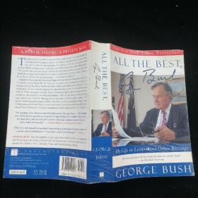 All the Best, George Bush： My Life in Letters and Other Writings