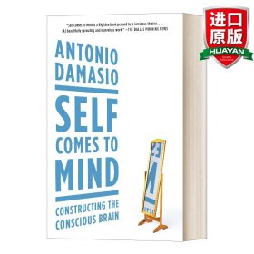 Self Comes to Mind: Constructing the Conscious Brain