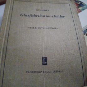 HUBSCHER
Glasfabrikationsfehler（是一本关于玻璃制造工艺的图书。）