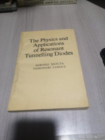 the physice and applications of resonant tunnelling diodes