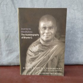 Journey to Mindfulness: The Autobiography of Bhante G【英文原版】