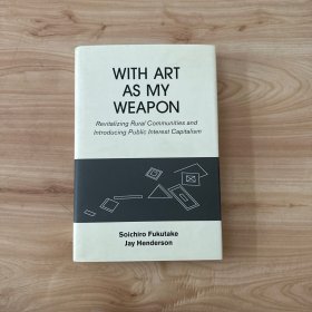 With Art As My Weapon
