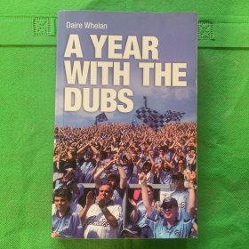 Daire Whelan
A YEAR WITH THE DUBS
（书边有黄斑封皮有磨损折痕）