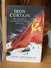 Iron Curtain: The Crushing of Eastern Europe, 1945-1956 铁幕：征服东欧，1944-1956