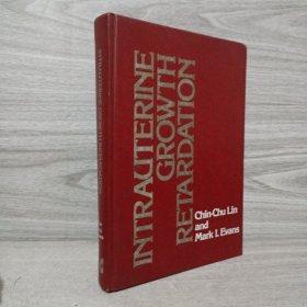 INTRAUTERINE GROWTH RETARDATION：A PRACTICAL APPROACH 宫内生长迟缓（子宫发育不全）