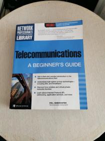 TELECOMMUNICATIONS: A BEGINNER'S GUIDE