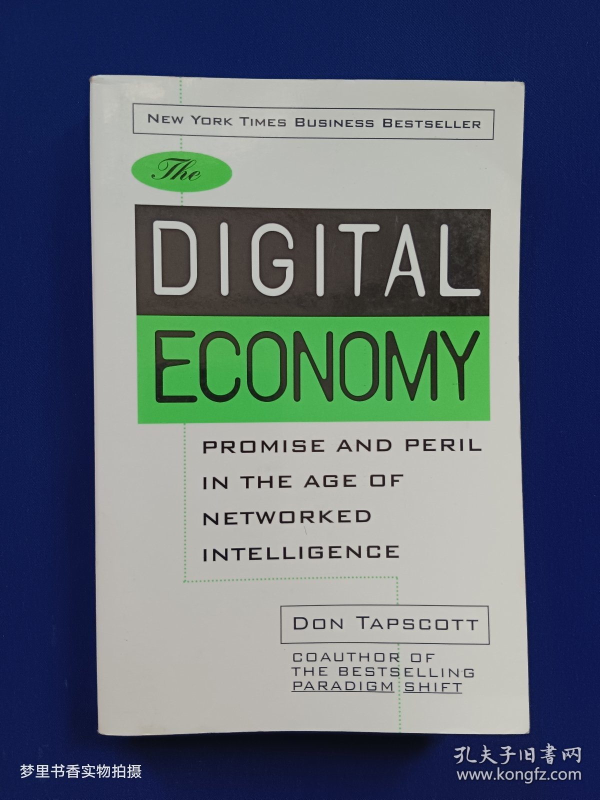 The Digital Economy: Promise and Peril in the Age of Networked Intelligence 数字经济