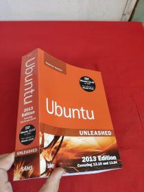 Ubuntu Unleashed 2013 Edition: Covering 12.10 and 13.04, 8th Edition     （16开） 【详见图】附光盘