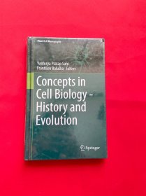 con cepts in cell Biology History and Evolution 细胞生物学历史和进化中的概念【精装 未开封】