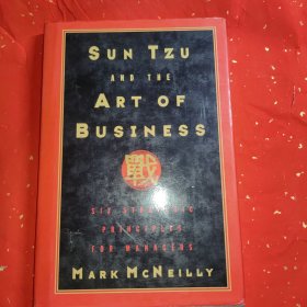 Sun Tzu and the Art of Business --Six Strategic Principles for ManagersN B B B