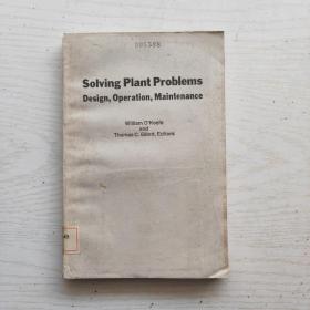 Solving Plant Problems Design,Operation,Maintenance解决电厂设计、运行、维护问题（英文）