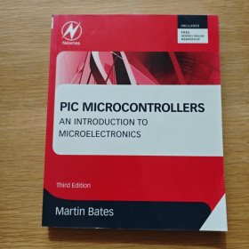 PIC Microcontrollers PIC微控制器：微電子學(xué)導(dǎo)論，第3版