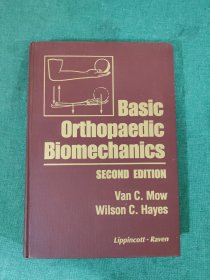 BASIC ORTHOPAEDIC BIOMECHANICS Second Edition 基础矫形生物力学 第二版