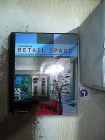 The Inspired Retail Spaces：Attract Customers, Build Branding, Increase Volume 受启发的零售空间：吸引客户、建立品牌、增加销量