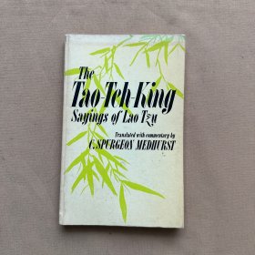 The Tao-Teh-King Sayings of Lao Tzu 老子道德经